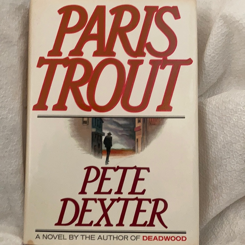 Novel Paris Trout by Pete Dexter